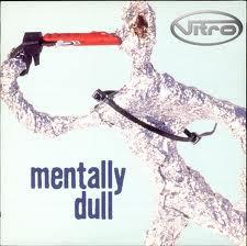 7-дюймовая пластинка VITRO Mentally Dull Wont Be Long ISOM4S INDEPENDIENTE 1997 UK Танцевальная Электроника Б/у