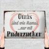 D Metal Wall Art Sign Omis Sind Wie Mamas Nur Mit Puderzucker Rustic German Proverb X Cm Ideal for Home B
