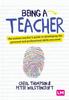 Книга Being a Teacher : The Trainee Teacher's Guide To Developing the Personal and Professional Skills You Need