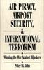 Книга Air Piracy, Airport Security, and International Terrorism : Winning the War Against Hijackers