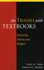 The The Trouble with Textbooks : Distorting History and Religion Book