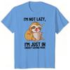 Funny Sloth Humor Tshirt Im Not Lazy Sloth Fashion Casual Tops Sloth Lover Gift Cartoon Design Shirt Short Sleeve T Shirts