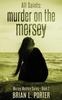 The All Saints : Murder On The Mersey : 2 Book