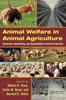 Книга Animal Welfare In Animal Agriculture : Husbandry, Stewardship, and Sustainability In Animal Production