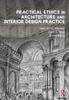 Книга Practical Ethics In Architecture and Interior Design Practice