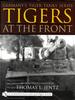 Книга Germany's Tiger Tanks Series Tigers At the Front : A Photo Study