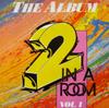 12-дюймовая пластинка 2 IN A ROOM - Альбом Vol. 1 RHR5137 Бараний рог Recor 1990 Нидерланды Танцевальная и электронная музыка Б/у