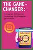 Книга The Game-Changer : Instagram Influencer Marketing for Revenue Generation
