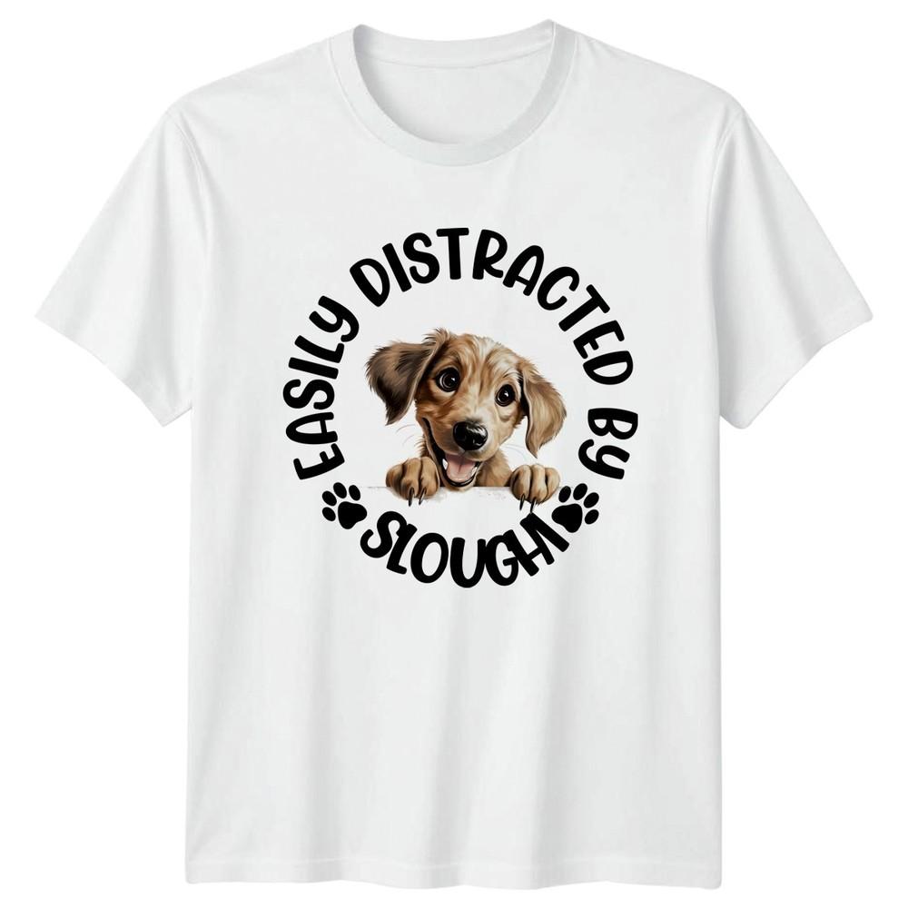 Easily Distracted By Slougha Dogs Unisexs TShirt Unisexs Tee Graphic Unisex Top