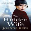 The Hidden Wife by Joanna Rees Paperback Book 9781529018875