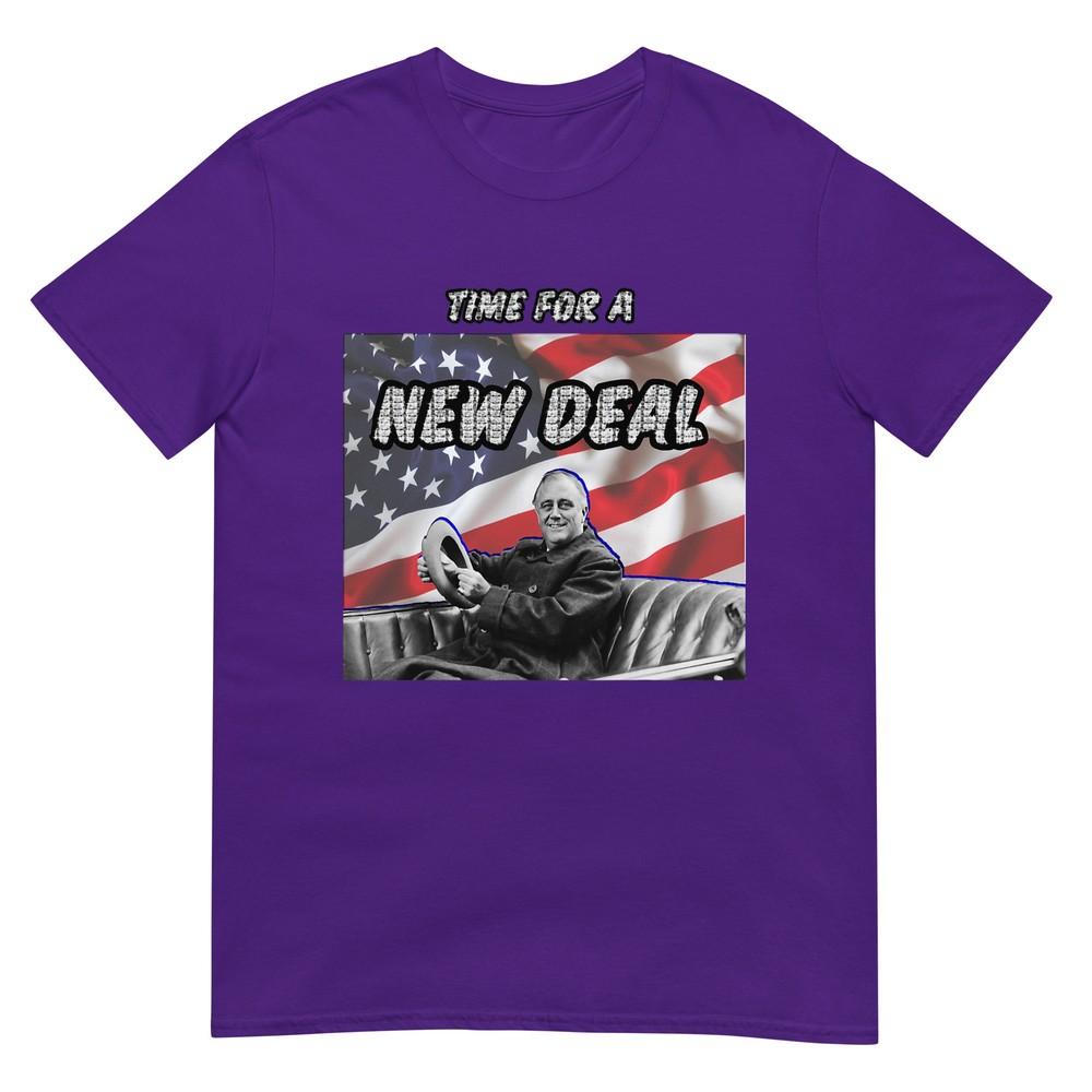 Time For A New Deal Fdr Tshirt