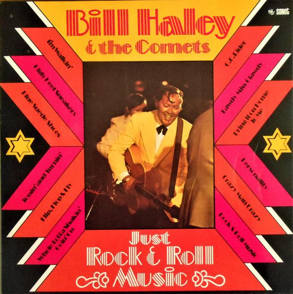 LP Пластинка BILL HALEY & HIS COMETS - Just Rock & Roll Music SNTF645 Sonet 1973 UK Рок Б/У