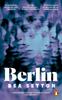 Книга Berlin : The Dazzling, Darkly Funny Debut That Surprises At Every Turn