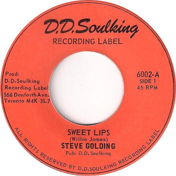 7inch Record STEVE GOLDING / T. TAYLOR - Sweet Lips / Please Yourself 6002 D.D. Soulking 1975 Canada Reggae, Ska & Dub Used