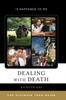 Книга Dealing with Death : The Ultimate Teen Guide