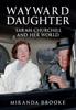 Книга Wayward Daughter : Sarah Churchill and Her World