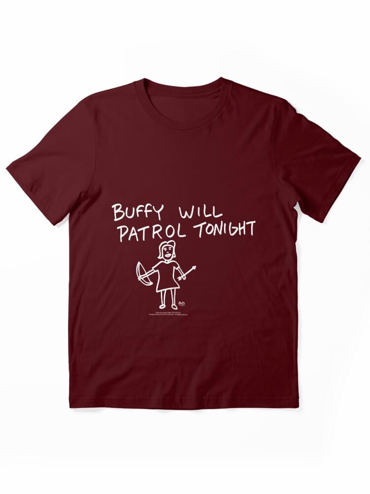 Buffy the Vampire Slayer Buffy Buffy Will Patrol Tonight T-shirt Essential T-Shirt