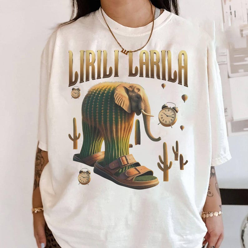 Lirili Larila Funny Tshirt Italian Brainrot Meme Shirt Funny Tshirt Cactus Elephant Dank Memes Tshirt Elephant With Sandals