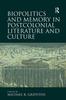 Книга Biopolitics and Memory In Postcolonial Literature and Culture