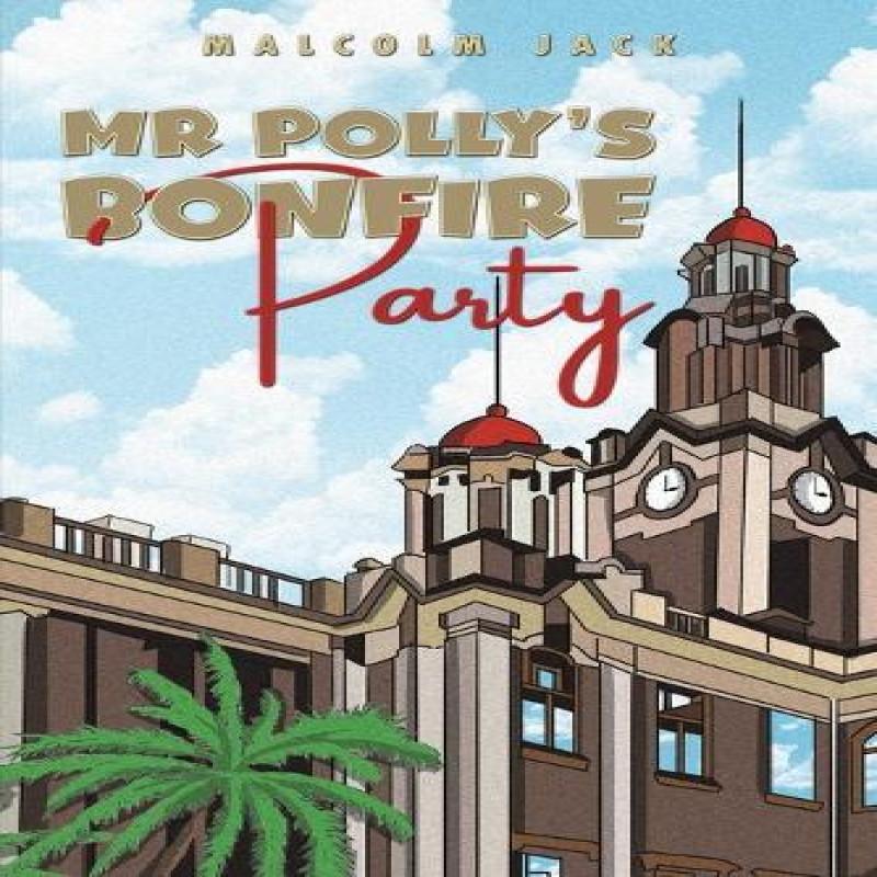 Mr Pollys Bonfire Party by Malcolm Jack Paperback Book 9781035870165