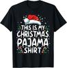 This Is My Christmas Pajama Shirt Funny Xmas PJs Men Women T-Shirt S-3XL Q2565