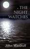 Книга The Night Watches by John Macduff - Paperback
