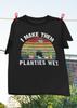 I Make Them Planties Wet Vintage T-Shirt, Water The Tree Shirt, Planties Wet Shirt, Plant Lover Shirt, Plant Shirt