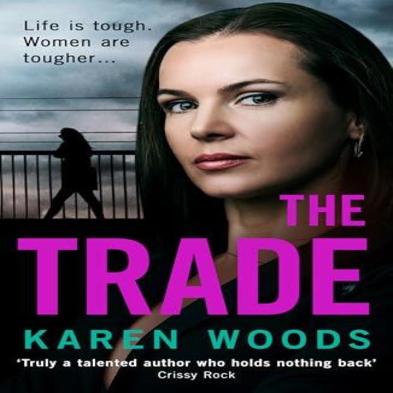 The Trade by Karen Woods Paperback Book 9780008680893