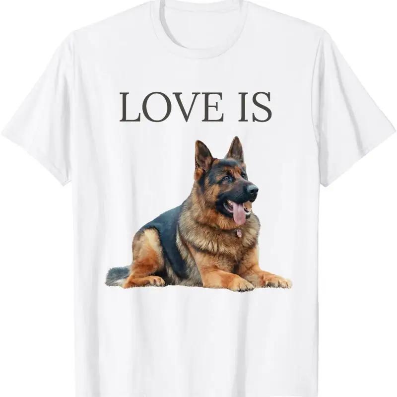 Love Is GerUnisex Shepherd Dog Graphic T Shirt Soft Breathable Crew Neck Tee for Dog Lovers