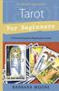 Книга Tarot for Beginners : A Practical Guide To Reading the Cards