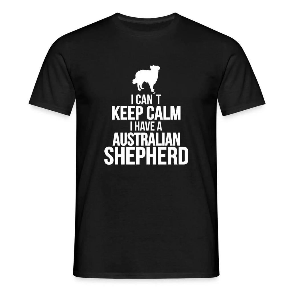 I Cant Keep Calm Have An Australian Shepherd Mnner T Shirt Vintage Stretched Breathable Graphic Streetwear Comfortable