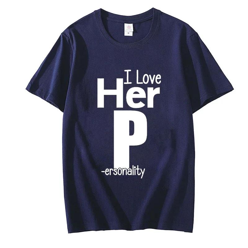 I Love His D P T-shirts Love His Dedication T Shirts, Love Her Personality Tees , Couples Sexy Matching Tops