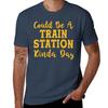 Could Be A Train Station Kinda Day funny valentineday gift TShirt Retro Style Print Casual Top