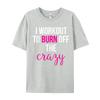 I Workout To Burn Off Unisexs Retro Normal Tees Crewneck Summer 100 Cotton Tshirts Gift Idea Short Sleeve Tops Shirts