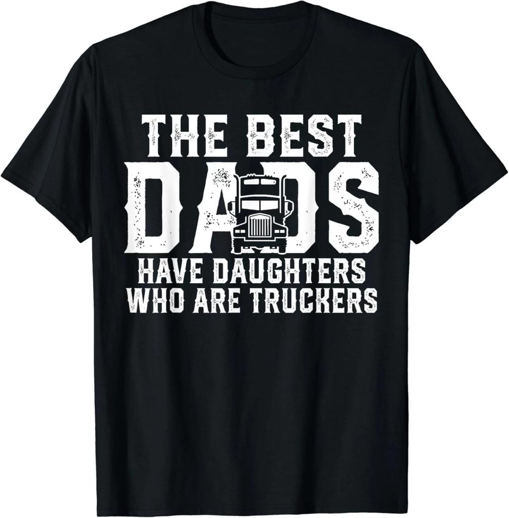 Vintage The Best Dads Have Daughters Who Are Truckers Father Gift Unisex T-Shirt