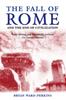 The The Fall of Rome : And the End of Civilization Book