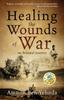 Книга Healing the Wounds of War : My Personal Journey