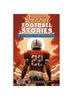 Книга Amazing Football Stories To Inspire Young Athletes : 12 Inspirational Tales of Legendary Players for Football Kids