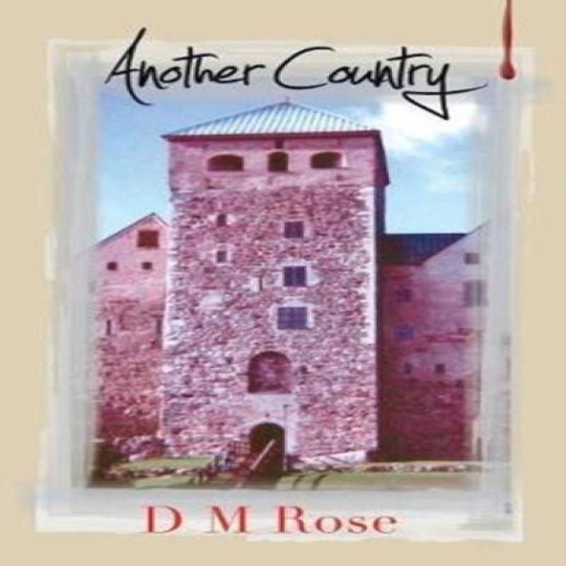 Another Country by D M Rose Paperback Book 9781780037691