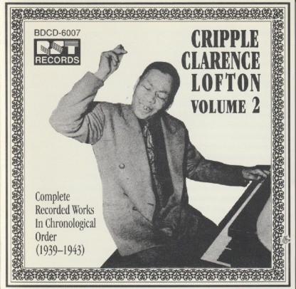 CD CRIPPLE CLARENCE LOFTON - Complete Recorded Works In Chronolo BDCD6007 Rst Records, Do 1991 Japan Blues Used