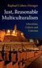 The Just, Reasonable Multiculturalism : Liberalism, Culture and Coercion Book