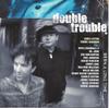 CD DOUBLE TROUBLE - Been a Long Time  TND227 True North, Ton 2001 Japan Blues Used