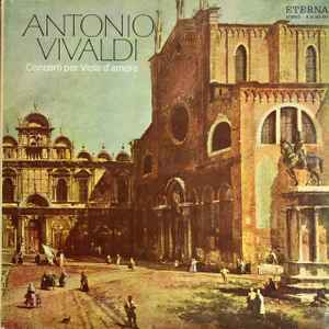 Виниловая пластинка ANTONIO VIVALDI Концерты для альта д'аморе 8263934 ETERNA 1975 Немецкое издание Классическая музыка Б/у