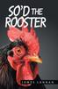 Книга So'd the Rooster