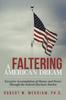 Книга A Faltering American Dream : Excessive Accumulation of Money and Power Through the Federal Elections Market