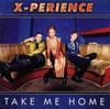 CD X-PERIENCE - Take Me Home  3984207702 WEA 1997 Germany Dance & Electronica Used