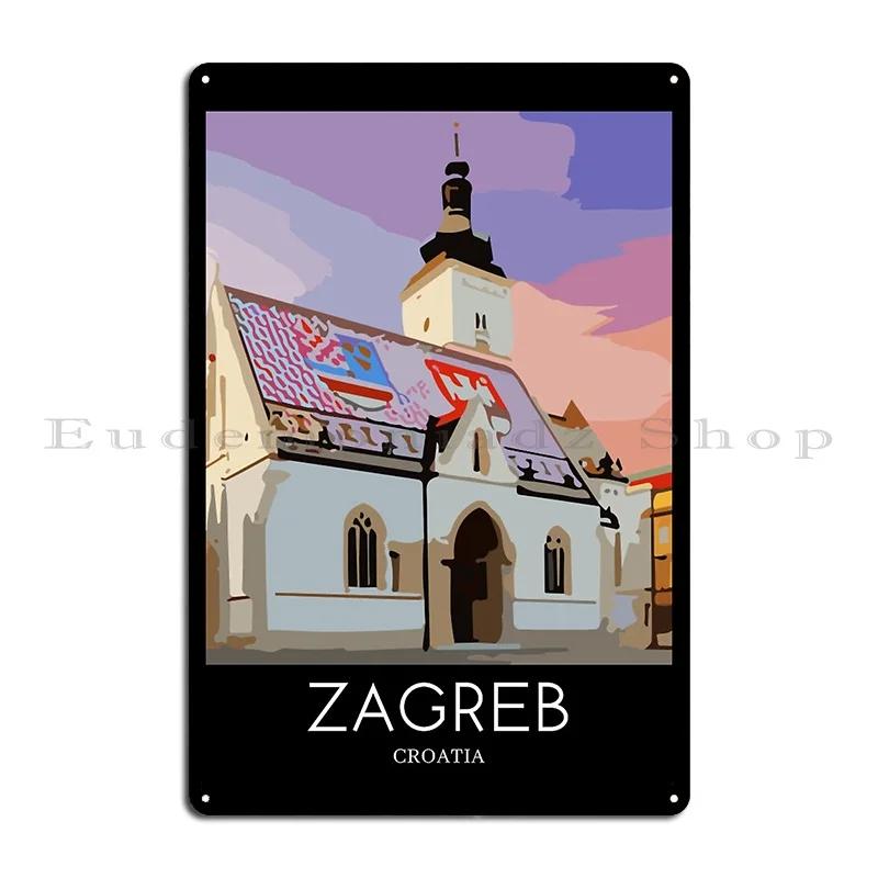 A Pop Art Travel Print Of Zagreb Croatia Metal Sign Rusty Wall Decor Wall Plaque Customize Plaques Tin Sign Poster