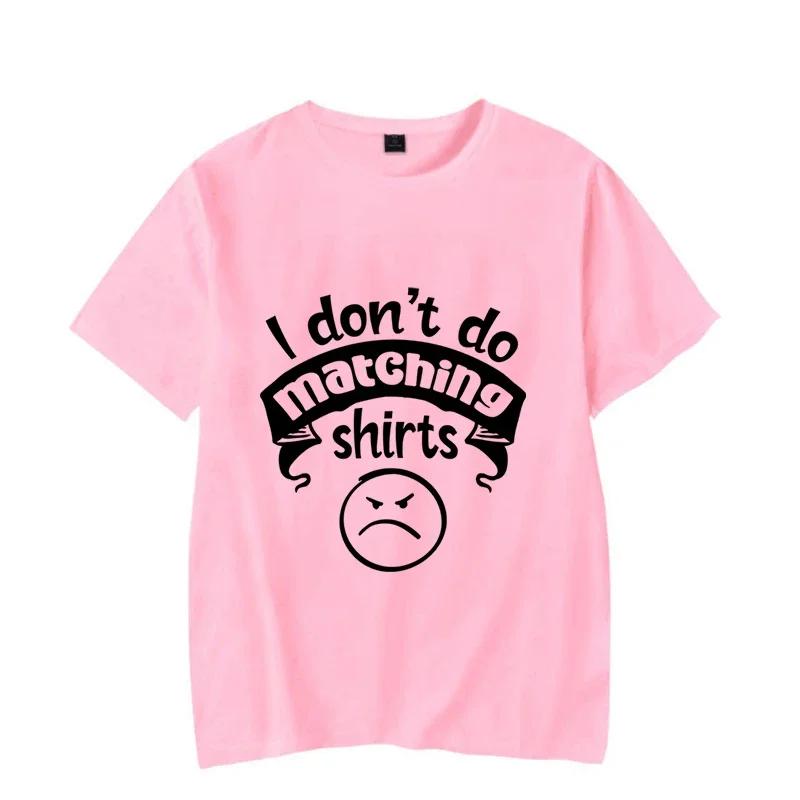 I Don’T Do Matching Shirt But I Do Couple Matching T-Shirt Love Talk Male Female Short Sleeves Casual T Short Couple Lover Shirt