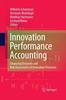 Книга Innovation Performance Accounting : Financing Decisions and Risk Assessment of Innovation Processes