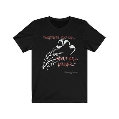 A Nightmare On Elm Street Movie Quote with Freddy Kruger Unisex Jersey Short Sleeve Tee, Halloween Shirt, Halloween T-Shirt, Halloween Tee